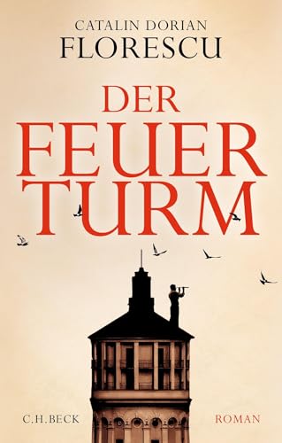 Der Feuerturm: Roman von C.H.Beck