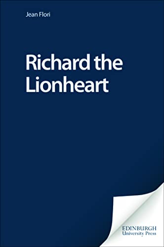 Richard the Lionheart: King and Knight von Edinburgh University Press