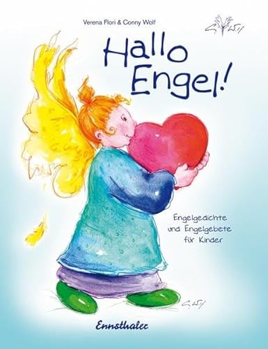 Hallo Engel!: Engelgedichte und -gebete für Kinder