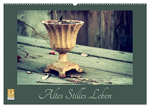 Altes Stilles Leben (Wandkalender 2025 DIN A2 quer), CALVENDO Monatskalender