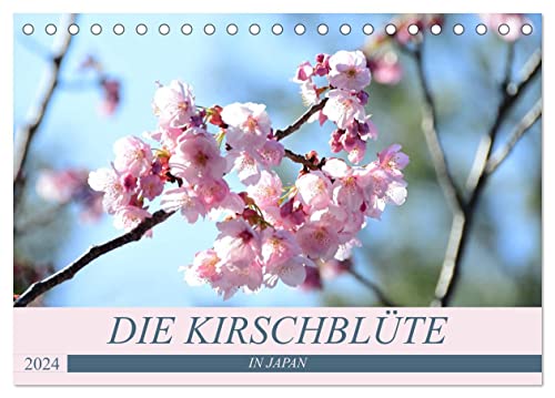 Die Kirschblüte in Japan (Tischkalender 2024 DIN A5 quer), CALVENDO Monatskalender