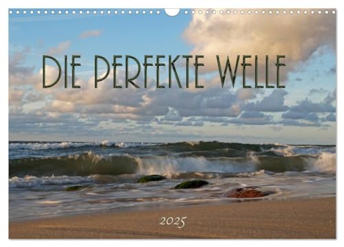 Die perfekte Welle (Wandkalender 2025 DIN A3 quer), CALVENDO Monatskalender von CALVENDO