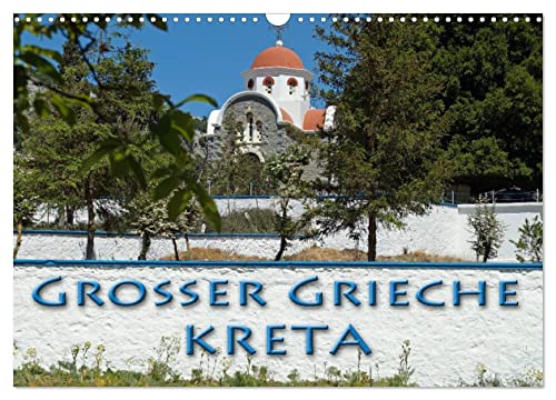 Großer Grieche Kreta (Wandkalender 2024 DIN A3 quer), CALVENDO Monatskalender von CALVENDO