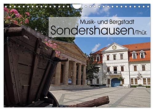 Musik- und Bergstadt Sondershausen/Thüringen (Wandkalender 2025 DIN A4 quer), CALVENDO Monatskalender von CALVENDO