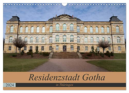 Residenzstadt Gotha in Thüringen (Wandkalender 2024 DIN A3 quer), CALVENDO Monatskalender
