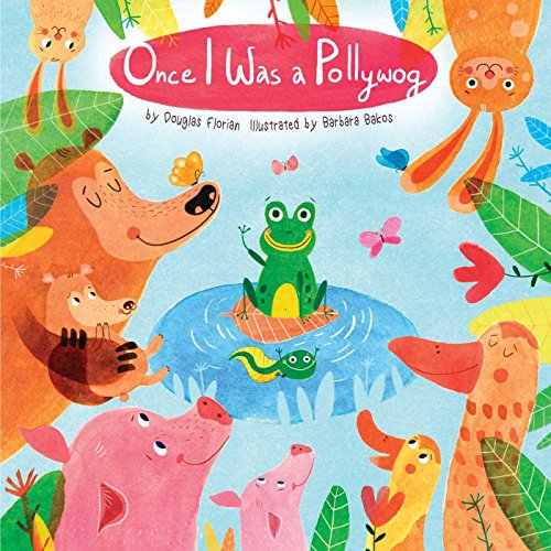 Once I Was a Pollywog (Animals Play)