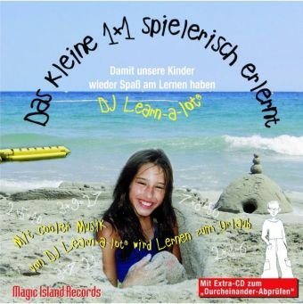 Das 1x1 bis zum 12x12 spielerisch erlernt Doppel CD: Das 1x1 bis zum 12x12 wird in kurzen Blöcken gelernt und mit Sprechpausen abgeprüft: Audio-Lern-CDs mit der groovigen Musik von DJ Learn-a-lot von Institut f. Rechysche Int