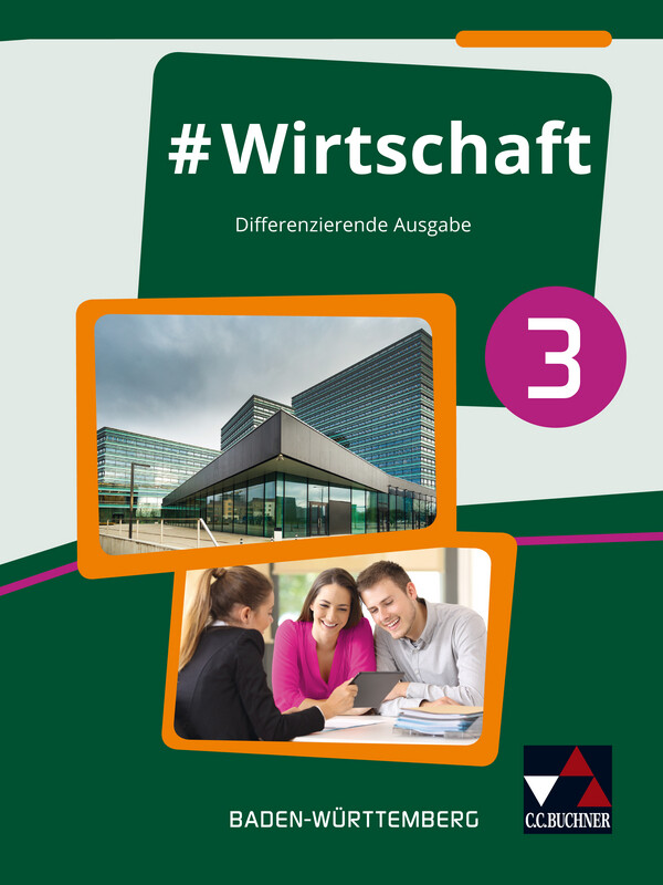 #Wirtschaft 3 Lehrbuch Baden-Württemberg von Buchner C.C. Verlag