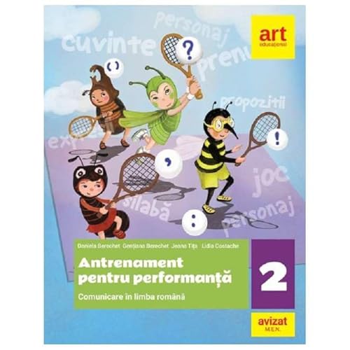 Comunicare In Limba Romana. Antrenament Pentru Performanta. Clasa 2 von Grupul Editorial Art