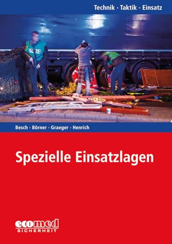 Spezielle Einsatzlagen: Reihe: Technik - Taktik - Einsatz: Maßnahmen bei Anschlag, Amok, Räumung und Evakuierung, Suizid und Personensuche. Aus der Reihe: Technik - Taktik - Einsatz von ecomed