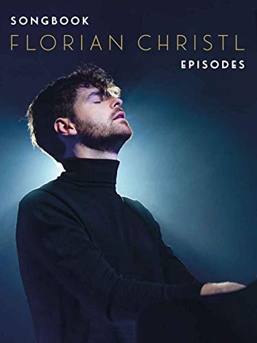 Florian Christl: Episodes - Songbook von Bosworth Music