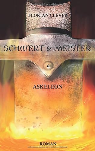 Schwert & Meister 6: Askeleon von Independently published