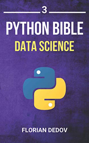 The Python Bible Volume 3: Data Science (Numpy, Matplotlib, Pandas)