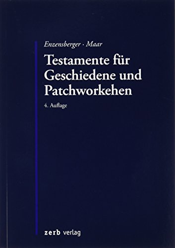 Testamente für Geschiedene und Patchworkehen von zerb verlag GmbH