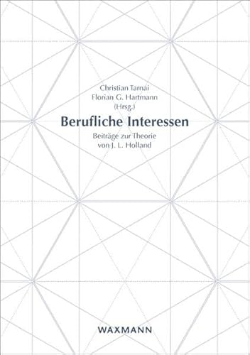 Berufliche Interessen: Beiträge zur Theorie von J. L. Holland von Waxmann Verlag Gmbh