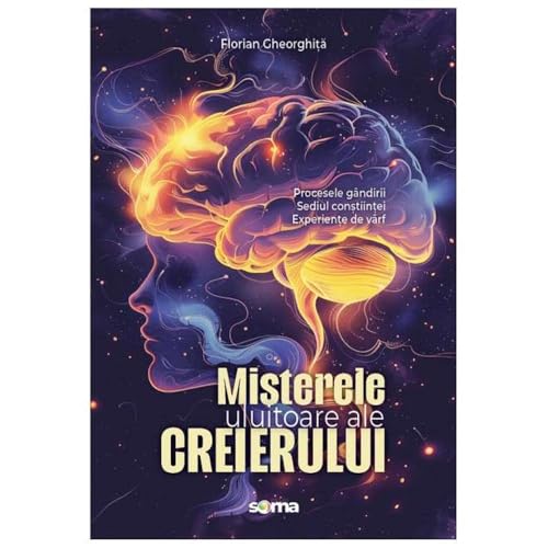Misterele Uluitoare Ale Creierului von Soma Nova