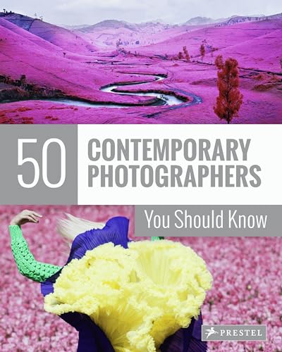 50 Contemporary Photographers You Should Know (50 You Should Know) von Prestel Publishing