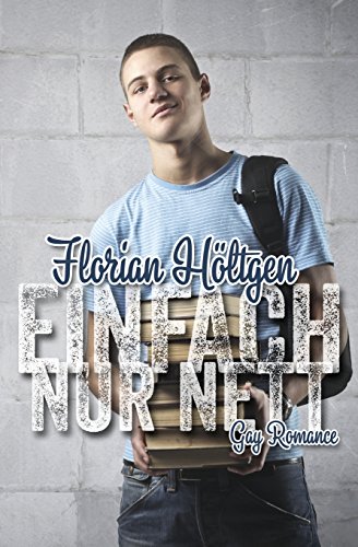 Einfach nur nett: Gay Romance