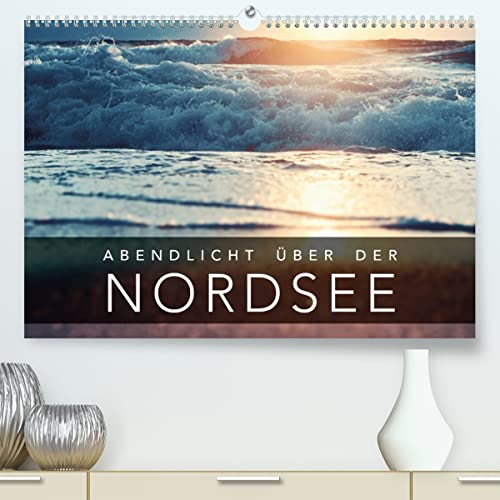Abendlicht über der Nordsee (hochwertiger Premium Wandkalender 2024 DIN A2 quer), Kunstdruck in Hochglanz