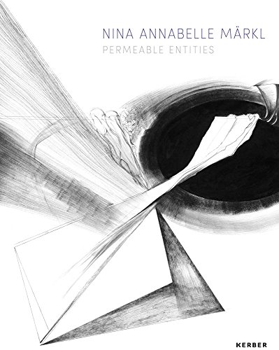 Nina Annabelle Märkl: Permeable Entities (Edition Young Art)