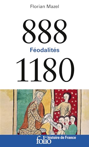 FEODALITES 888-1180: Féodalités