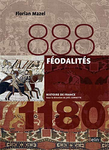 Féodalités (888-1180): Version compacte von BELIN