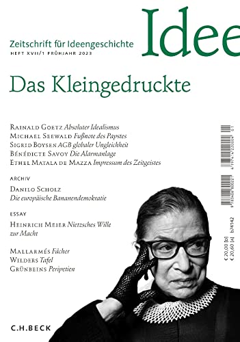 Zeitschrift für Ideengeschichte Heft XVII/1 Frühjahr 2023: Das Kleingedruckte Zeitschrift für Ideengeschichte Heft XVII/1 Frühjahr 2023: Das Kleingedruckte