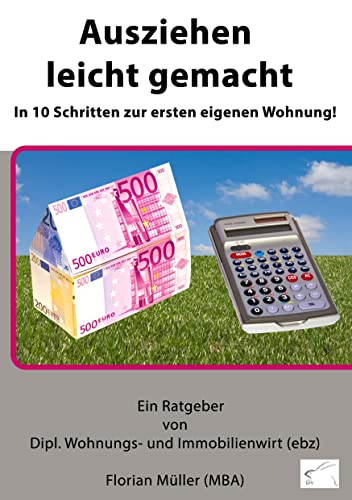 Ausziehen leicht gemacht: In 10 Schritten zur ersten eigenen Wohnung!