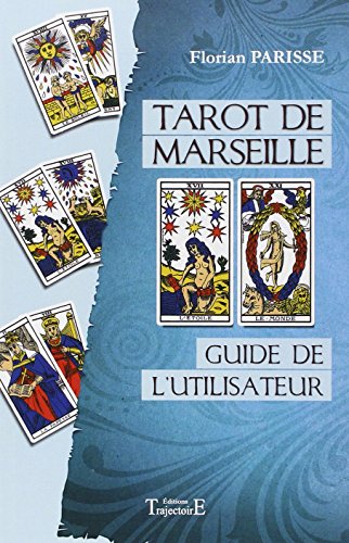 Tarot de Marseille - Guide de l'utilisateur