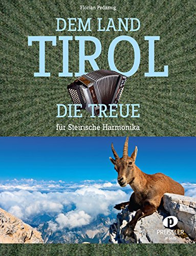 Dem Land Tirol die Treue: Einzelausgabe für Steirische Harmonika