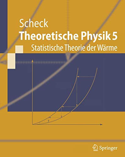 Theoretische Physik 5: Statistische Theorie der Wärme (Springer-Lehrbuch) (German Edition) von Springer