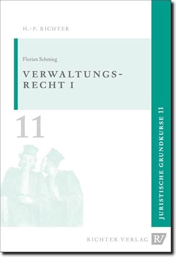 Verwaltungsrecht: Allgemeiner Teil 1 (Juristische Grundkurse, Band 11)