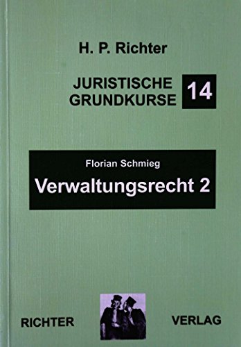 Verwaltungsrecht: Allgemeiner Teil 2 (Juristische Grundkurse, Band 14) von Richter