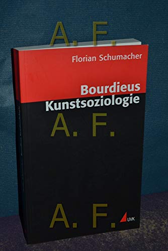 Bourdieus Kunstsoziologie (Wissen und Studium) von Uvk Verlag