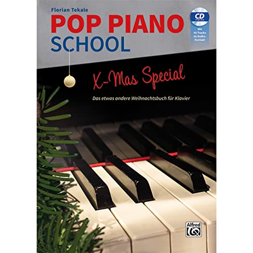 Pop Piano School – X-MAS SPECIAL: Das etwas andere Weihnachtsbuch für Klavier