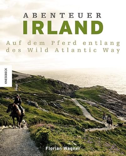 Abenteuer Irland: Mit dem Pferd entlang des Wild Atlantic Way