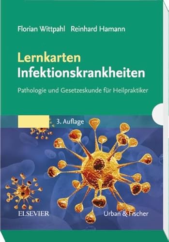 Lernkarten Infektionskrankheiten: Pathologie und Gesetzeskunde für Heilpraktiker Lernkarten Infektionskrankheiten: Pathologie und Gesetzeskunde für Heilpraktiker