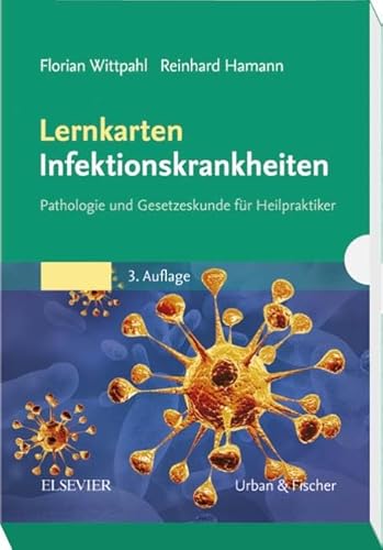 Lernkarten Infektionskrankheiten: Pathologie und Gesetzeskunde für Heilpraktiker