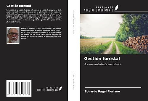 Gestión forestal: Por la sostenibilidad y la excelencia Gestión forestal: Por la sostenibilidad y la excelencia von Ediciones Nuestro Conocimiento