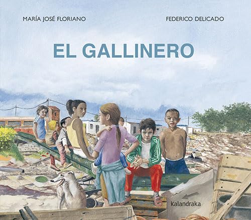 El gallinero (Obras de autor/a) von KALANDRAKA EDICIONES S.L