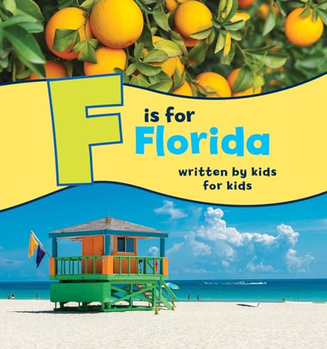 F is for Florida: Written by Kids for Kids (See-My-State Alphabet Book) von WestWinds Press