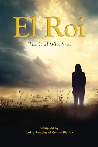 El Roi: The God Who Sees El Roi: The God Who Sees von EABooks Publishing