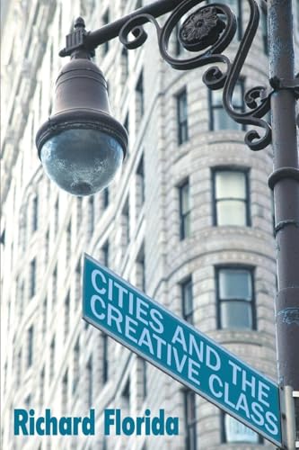 Cities and the Creative Class von Routledge