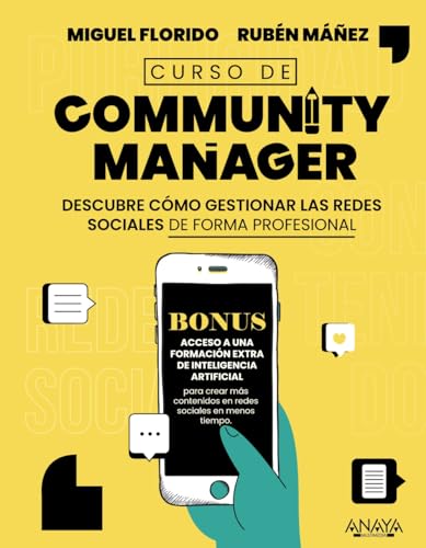 Curso de Community Manager: Descubre cómo gestionar las redes sociales de forma profesional (TÍTULOS ESPECIALES) von ANAYA MULTIMEDIA