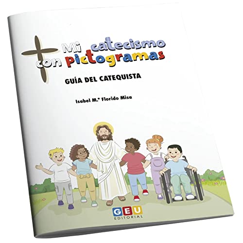 Mi catecismo con pictogramas: Guía del catequista Mi catecismo con pictogramas: Guía del catequista von Editorial GEU