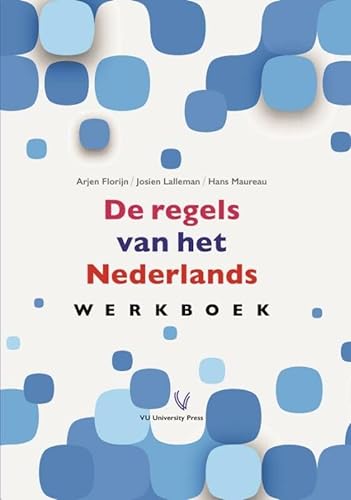 De regels van het Nederlands von VU University Press