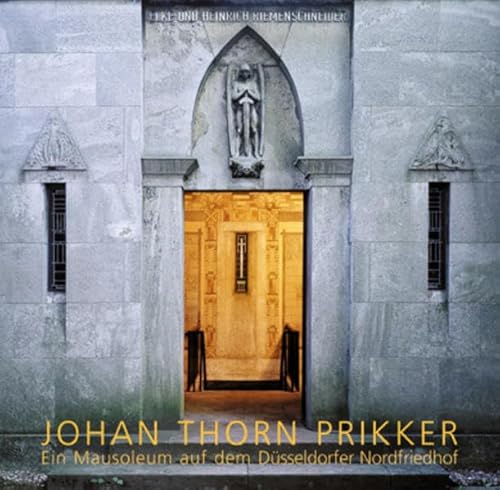 Johan Thorn Prikker: Ein Mausoleum auf dem Düsseldorfer Nordfriedhof