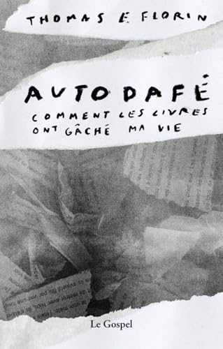 Autodafé - Comment les livres ont gâché ma vie von LE GOSPEL