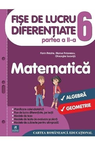 Matematica. Fise De Lucru Diferentiate. Clasa A 6-A. Partea A 2-A von Cartea Romaneasca Educational