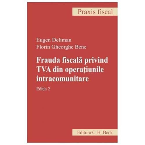 Frauda Fiscala Privind Tva Din Operatiunile Intracomunitare von C.H. Beck